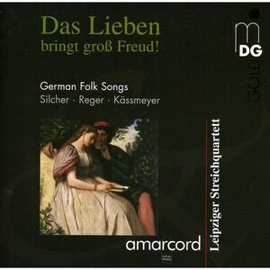 Leipziger Streichquartett - German Folk Songs in Romantic Arrangements  COMPACT